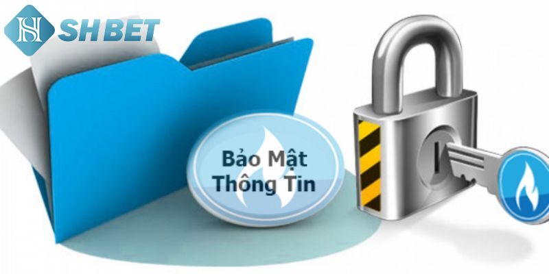 Tổng quan về chính sách bảo mật SHBET