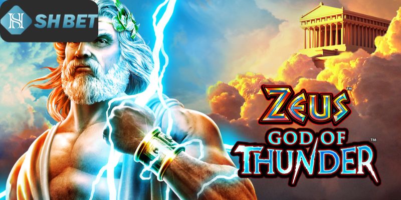 Game Zeus slot - Tựa game ăn khách nhất mọi thời đại